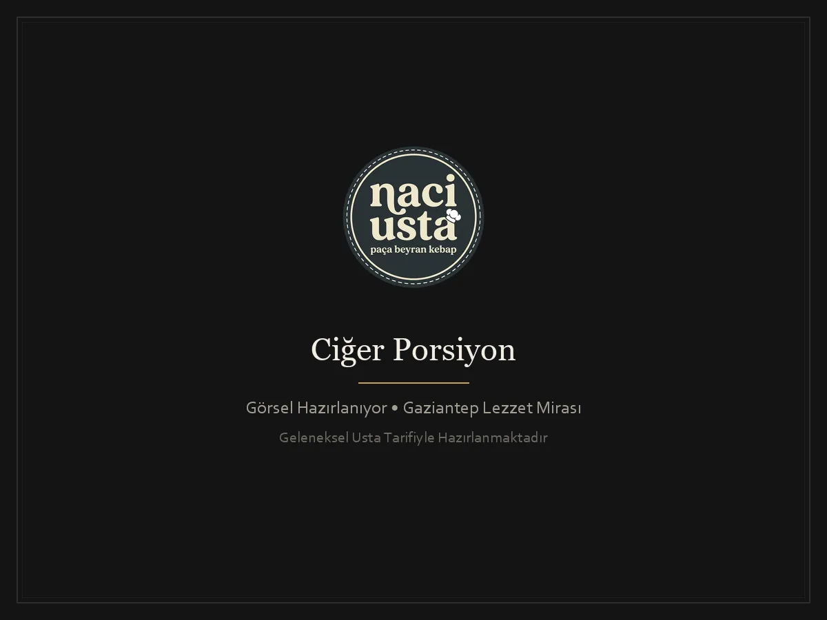 Ciğer Porsiyon